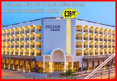 Dalaman Airport to Ada Julian Hotel Marmaris 